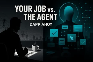 Your Job vs. The Agent